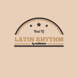 Kind Of Latin Rhythm